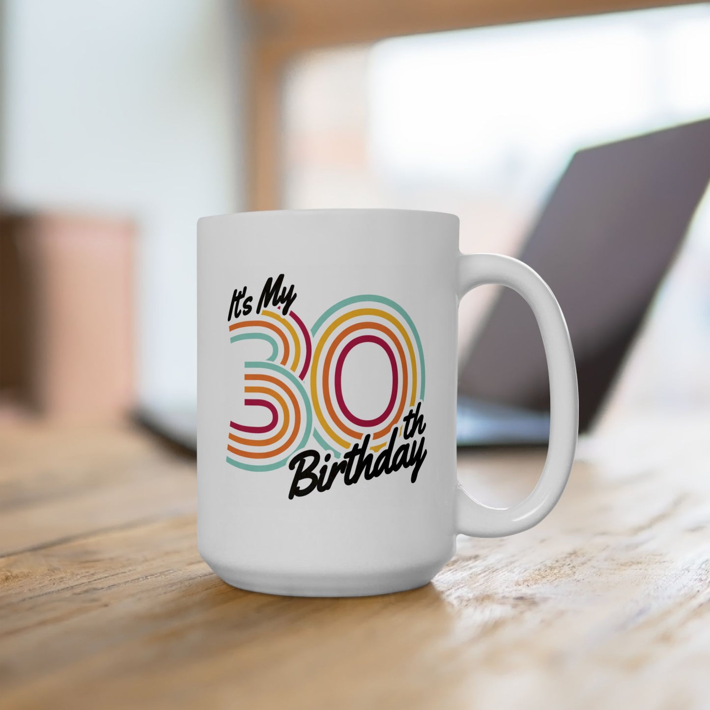 Birthday Mug - It's My 30th
