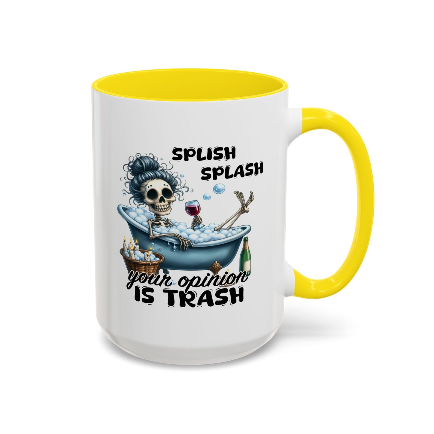 Humor Mug - Splish Splash Your Opinion is Trash