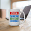 Motivation Mug - Stop Thinking Start Doing