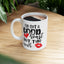 Humor Mug - I've Got a Good Heart