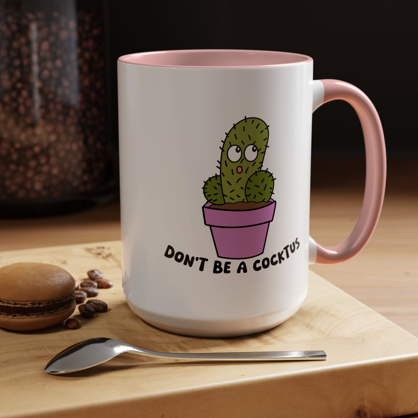 Adult Mug - Don't Be A Cocktus