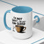 Humor Mug - I'm Not Short