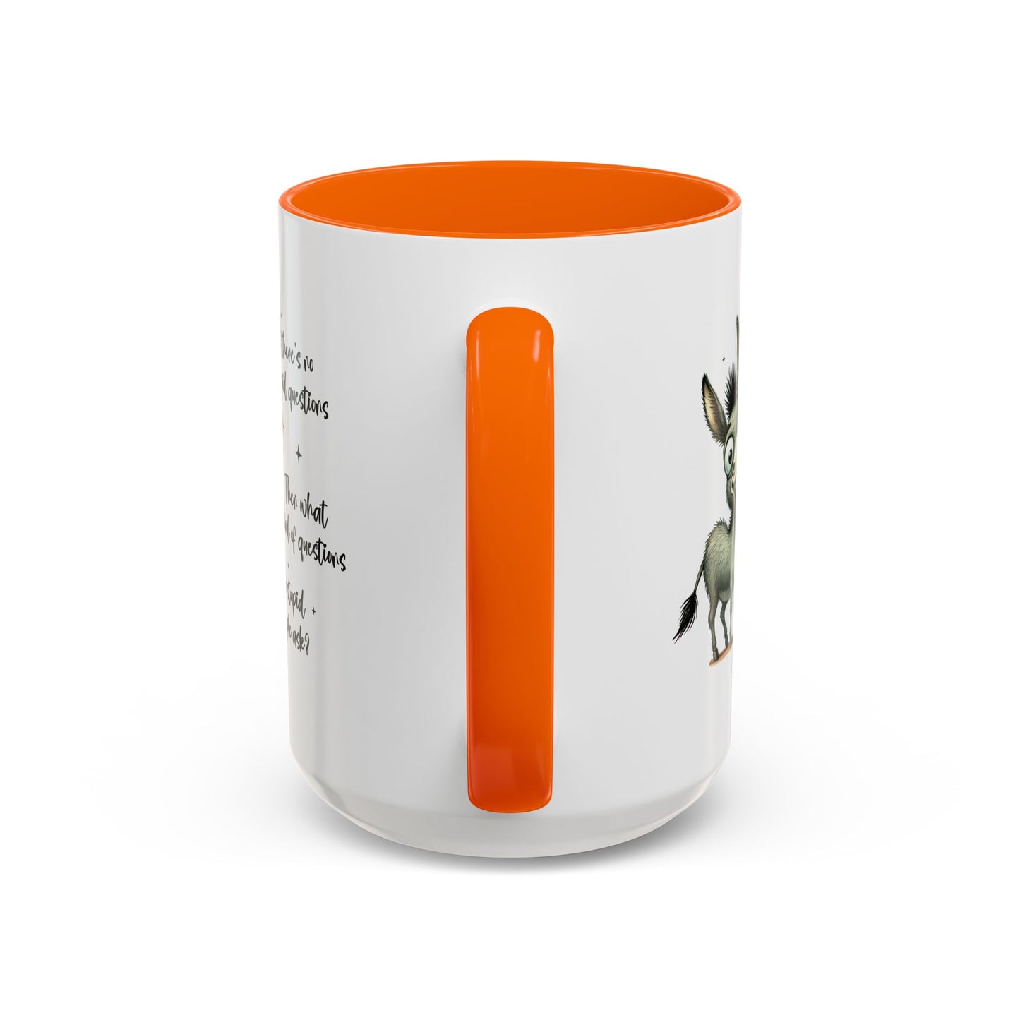 Humor Mug - If there are no stupid questions