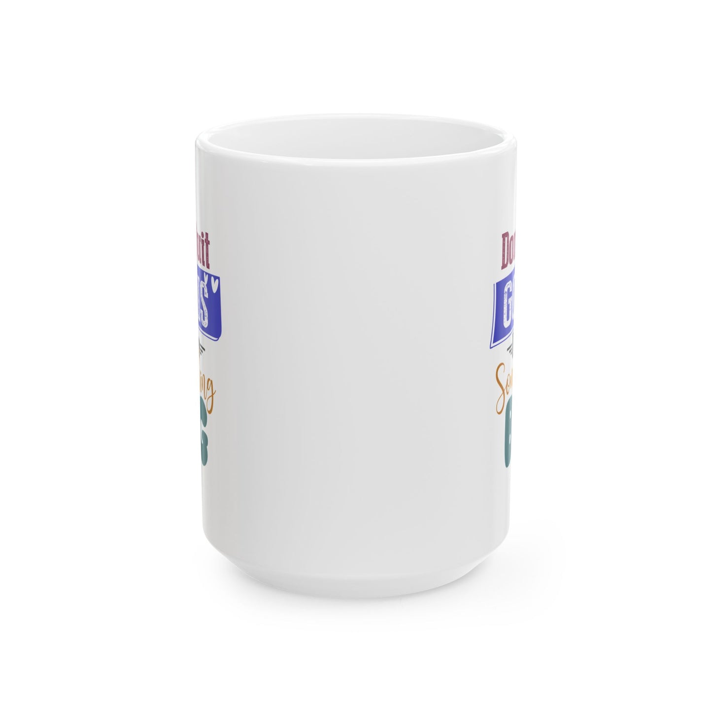 Religious Mug - Don't Quit