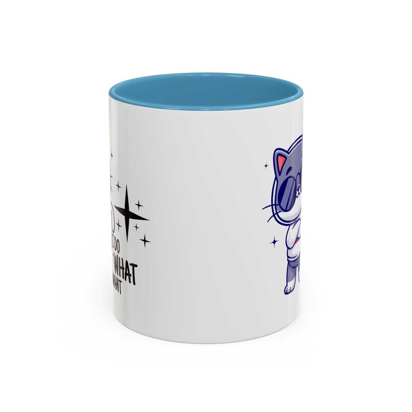 Humor Mug - I Do What I Want