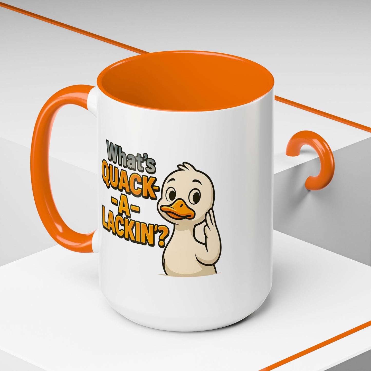 Humor Mug - What's Quack-a-Lackin'?
