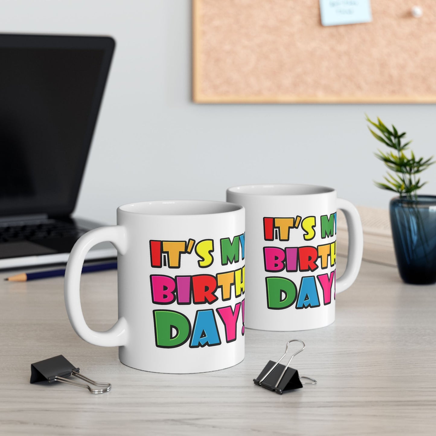 Birthday Mug - It's My Birthday!