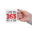 Valentine's Day Mug - I Love You 365 Days