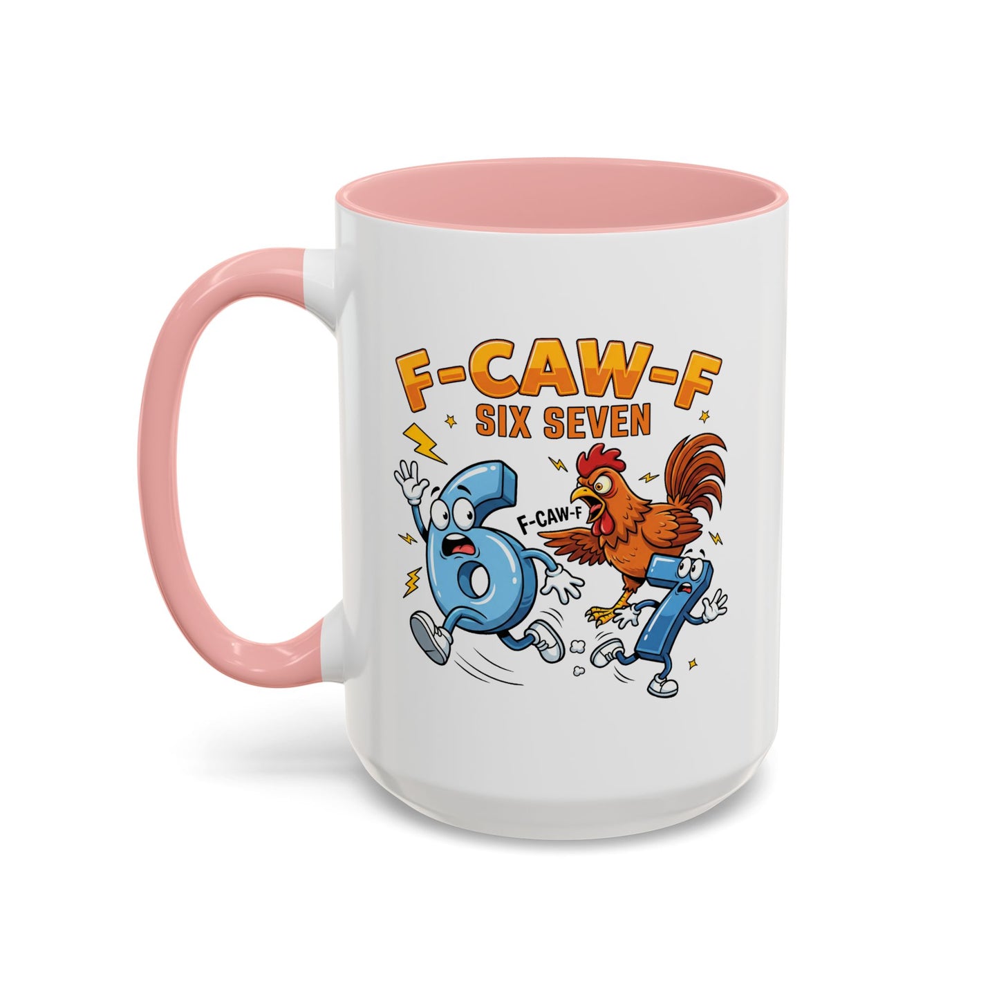 Humor Mug - F-CAW-F Six Seven