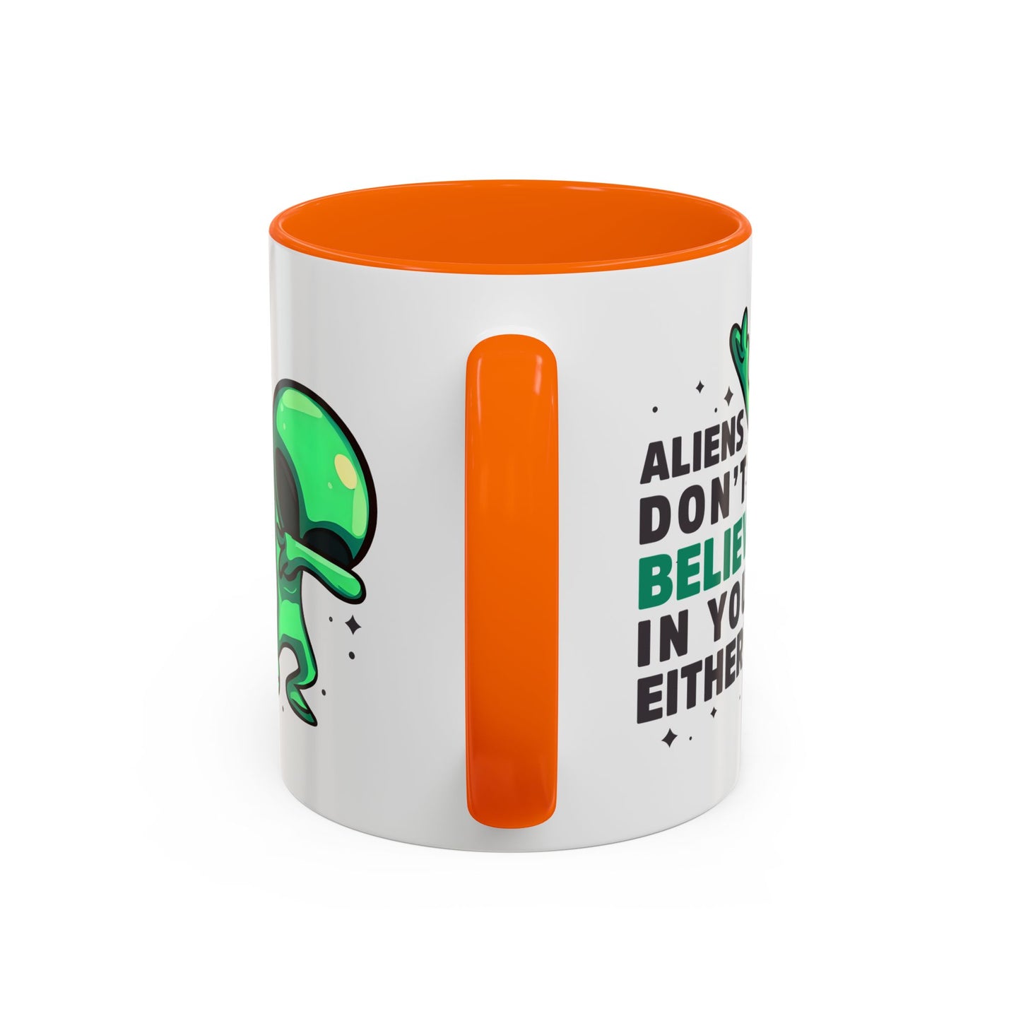 Alien Mug- Aliens Don't Believe