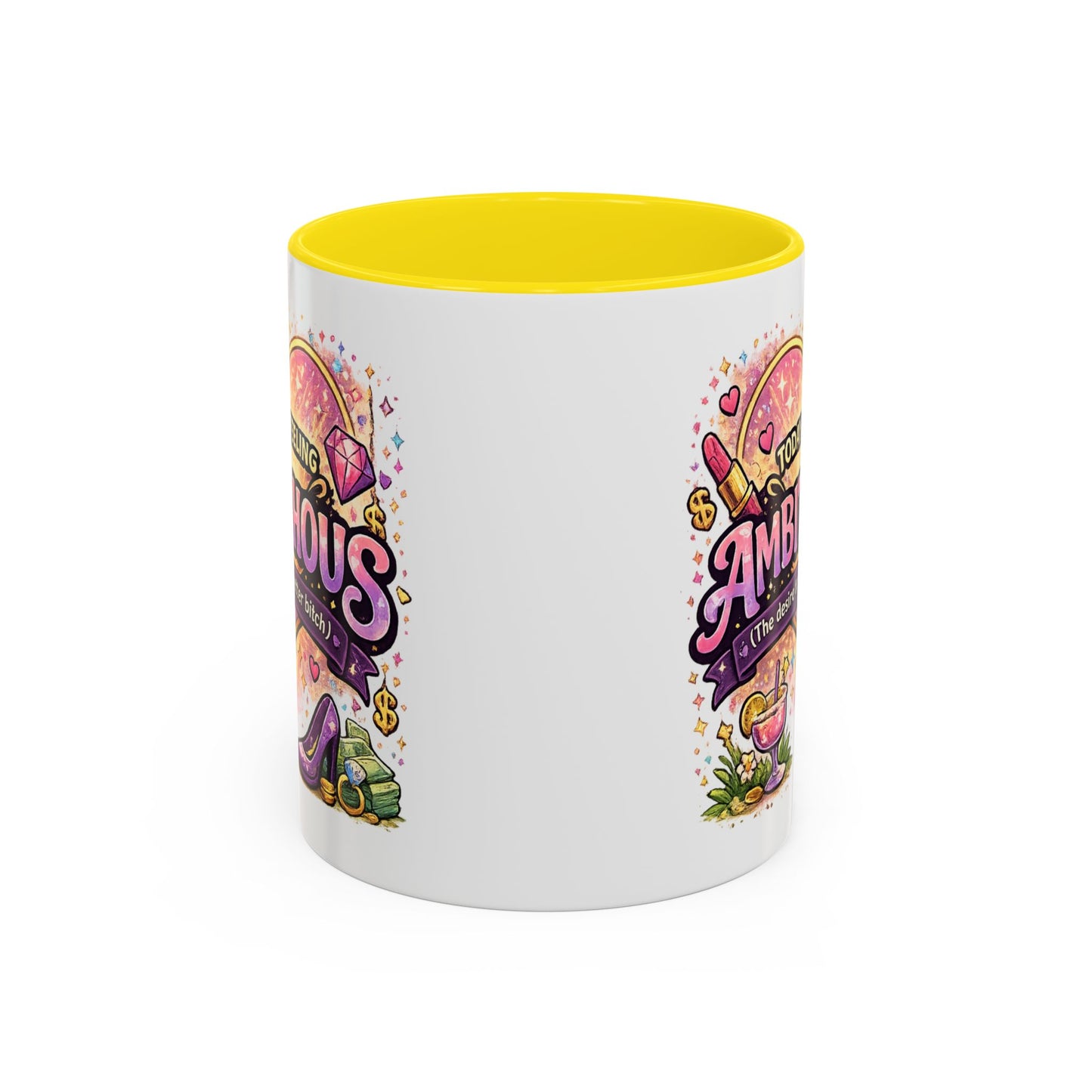 Humor Mug - Ambitchous