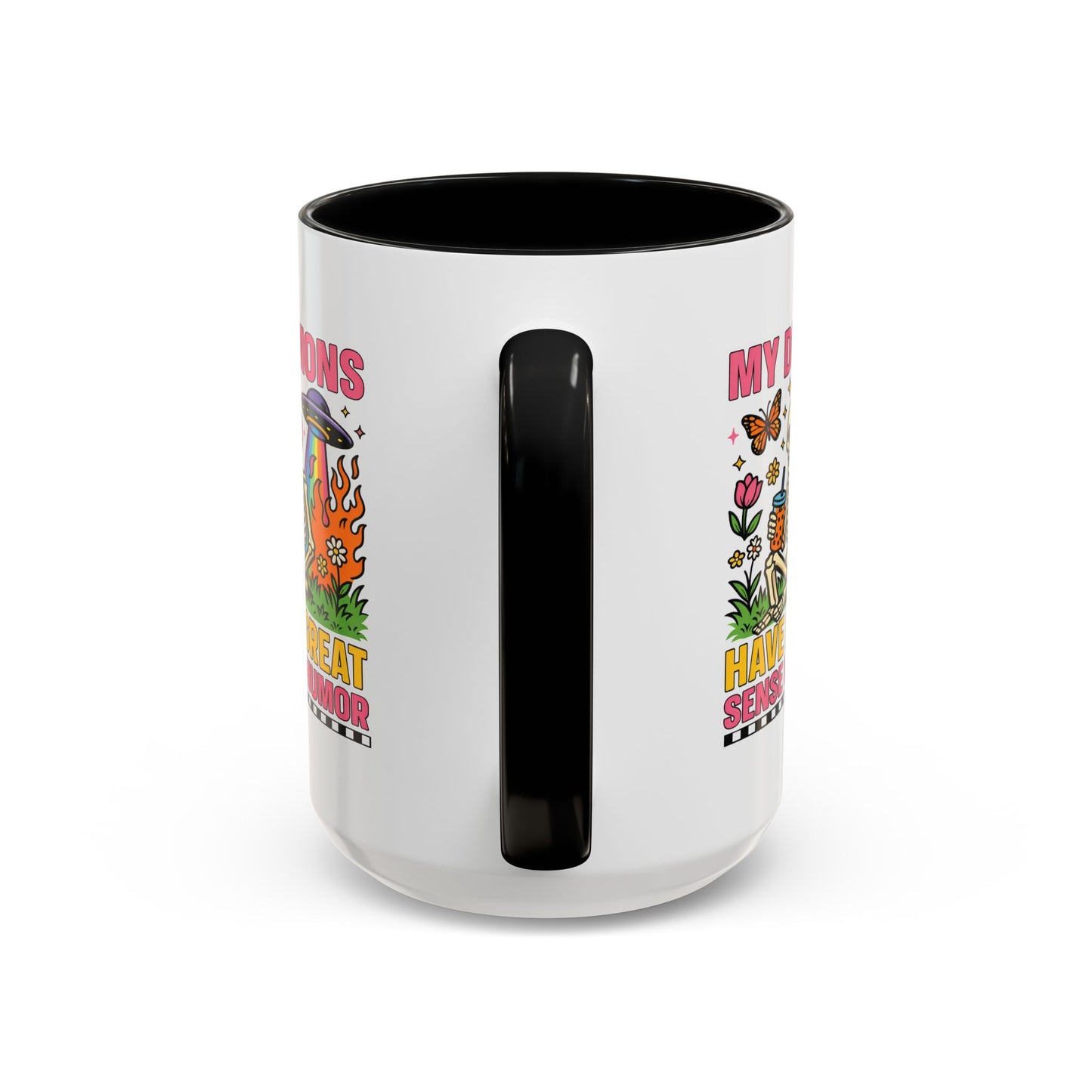 Humor Mug - My Demons