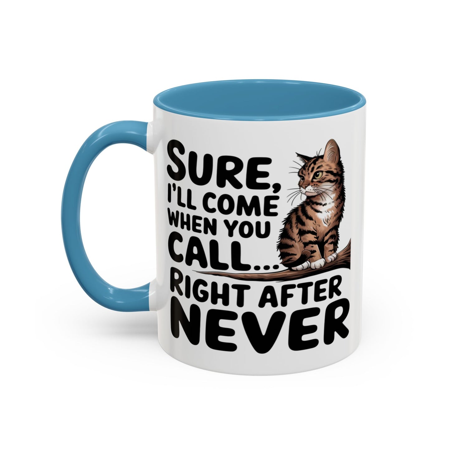 Animal Mug - Sure I'll Come When You Call