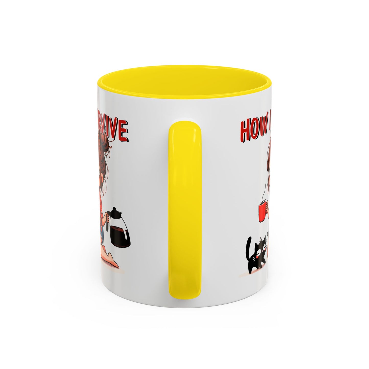 Humor Mug - How I Survive