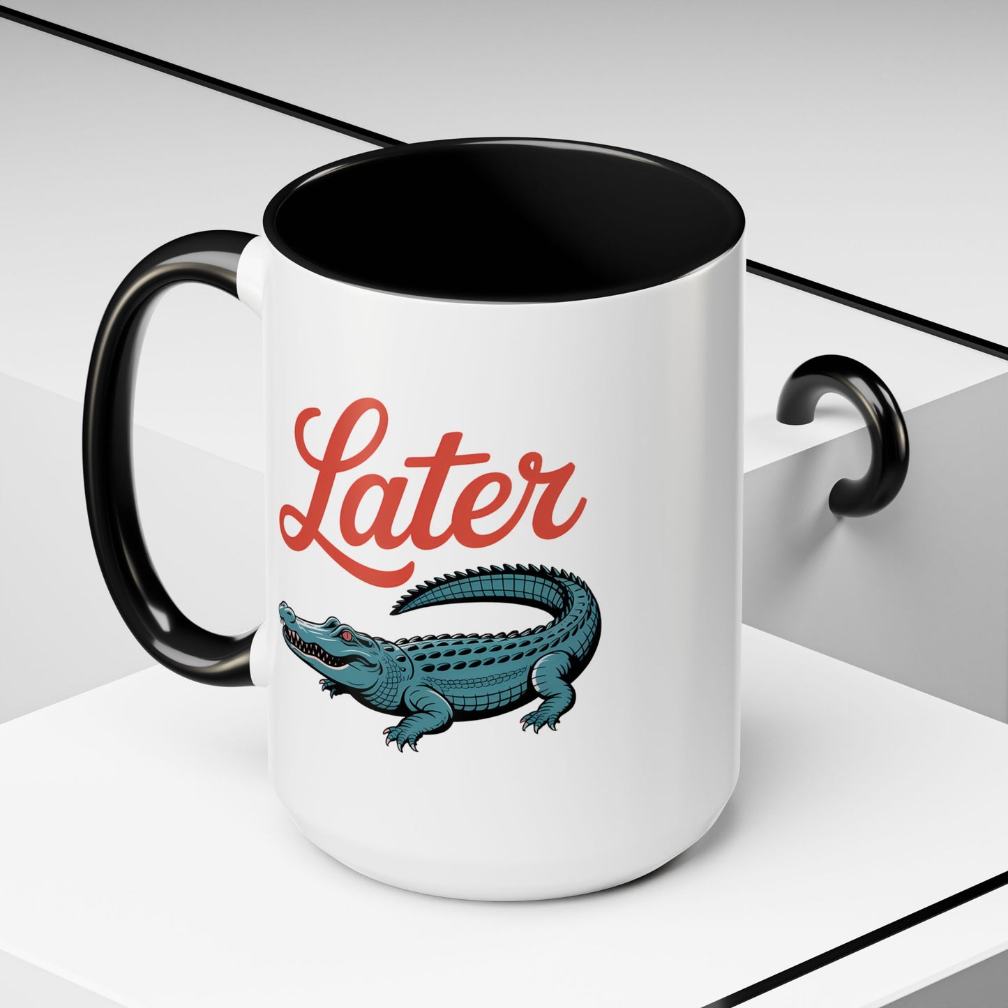Humor Mug - Later Gator