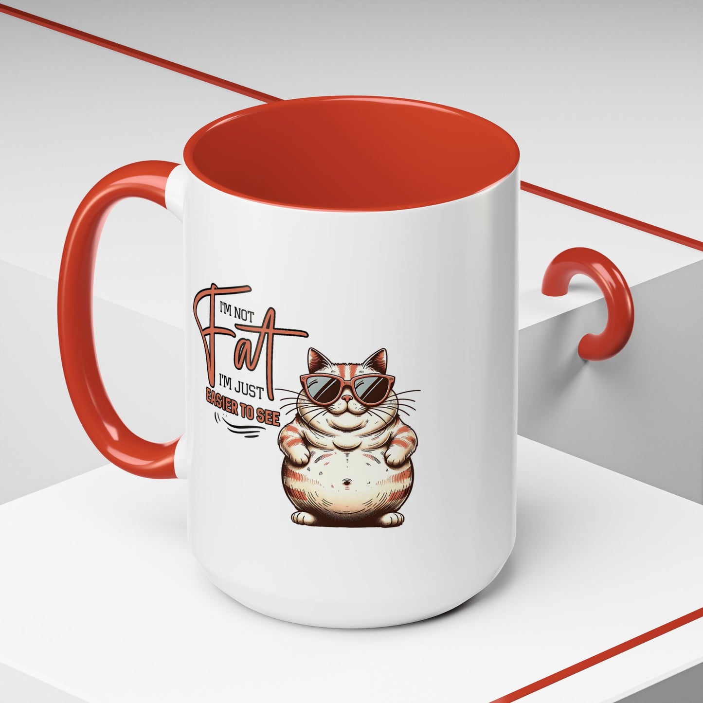 Humor Mug - I'm Not Fat