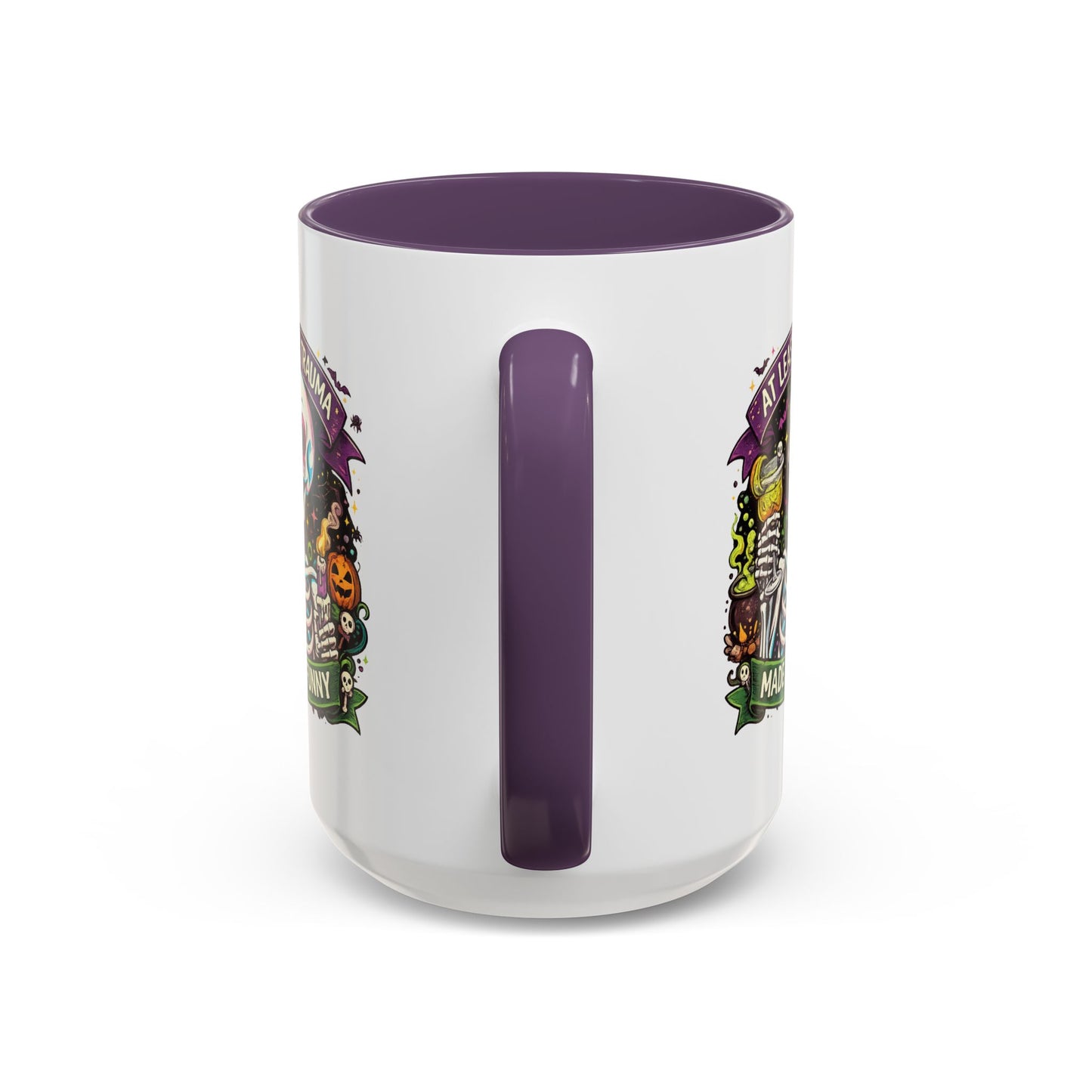 Humor Mug - At Least My Trauma