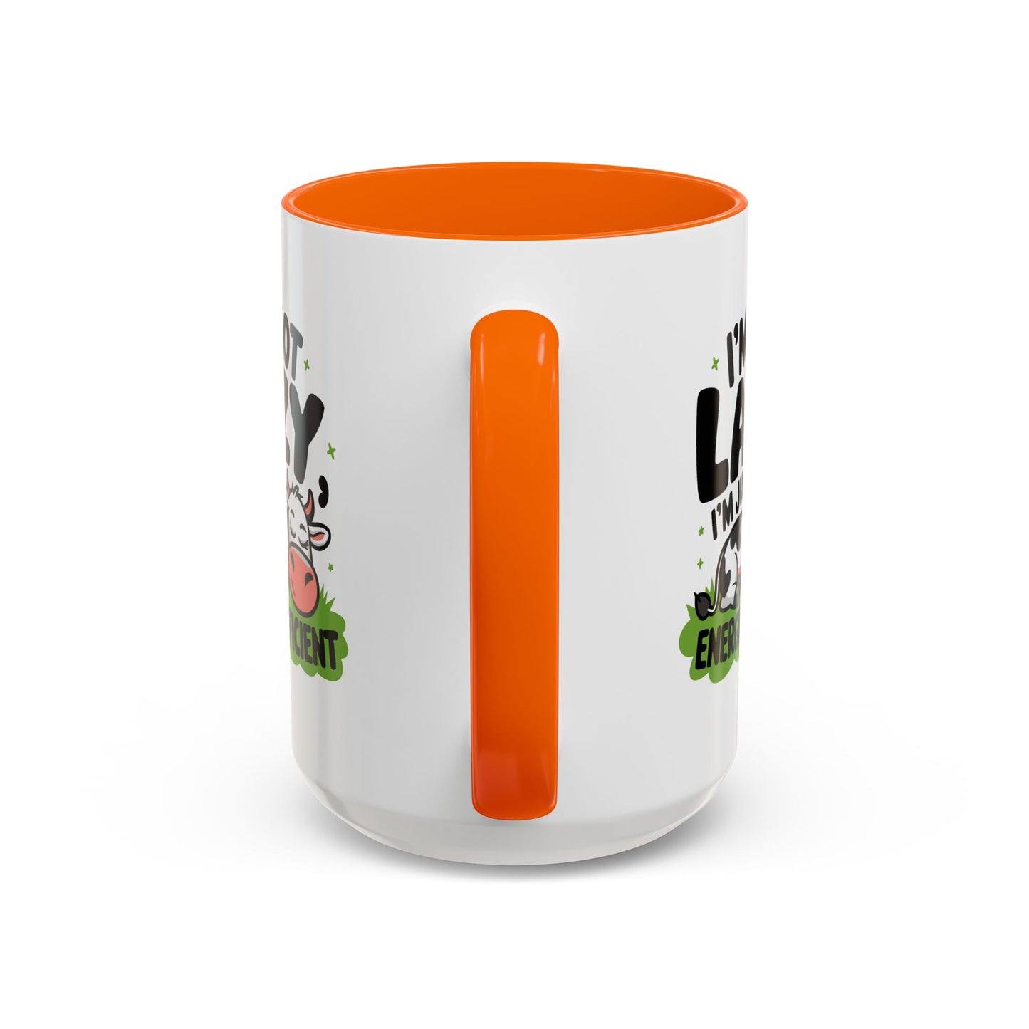 Humor Mug - I'm Not Lazy I'm Just Energy-Efficient