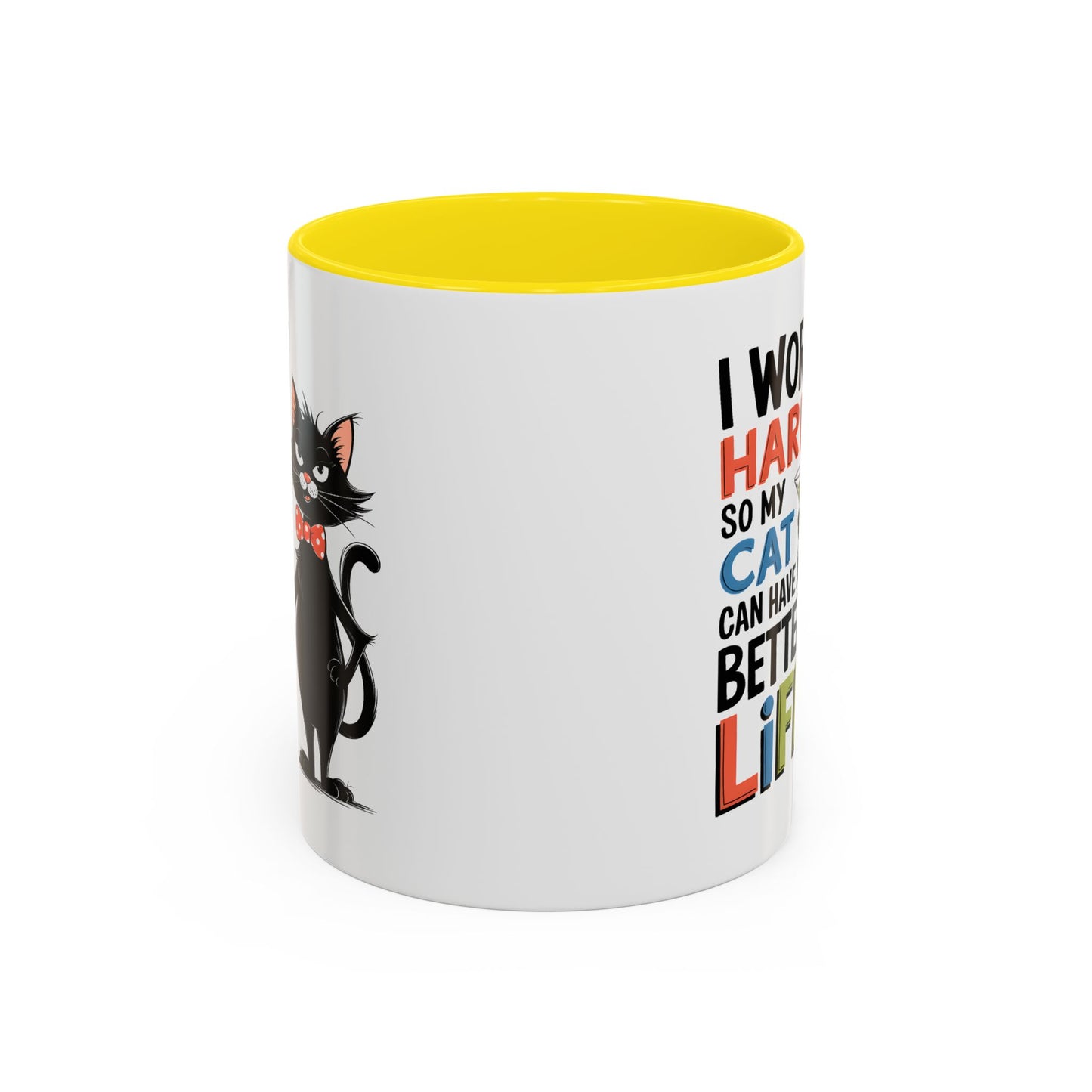 Humor Mug - I Work Hard So My Cat