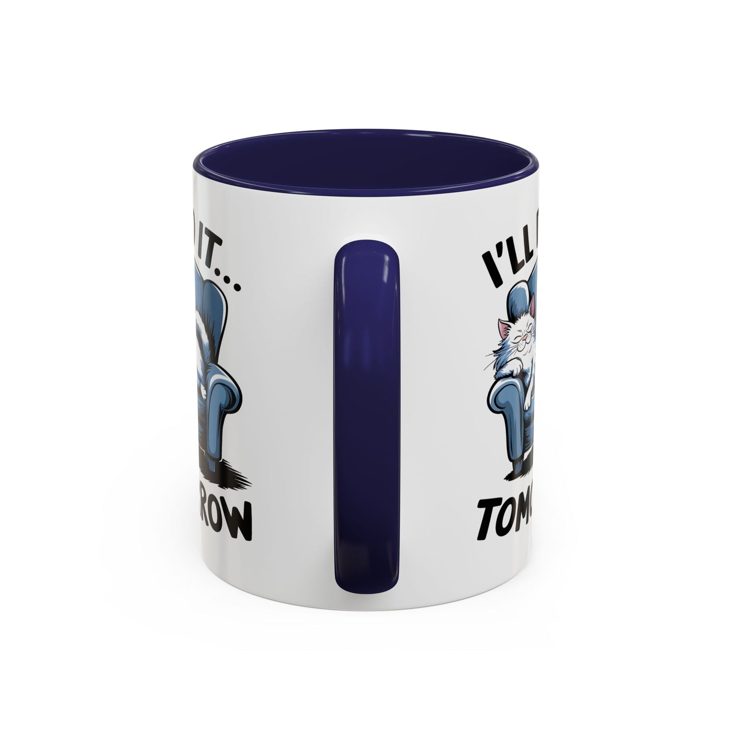 Humor Mug - I'll Do It Tomorrow