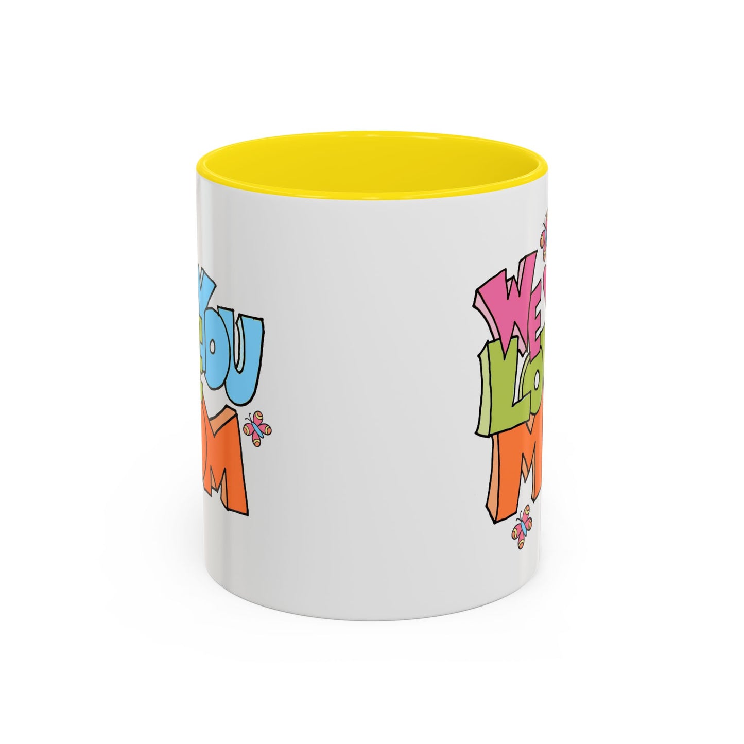 Mother's Day Mug - We Love You Mom