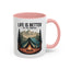 Adventure Mug - Life Is Better