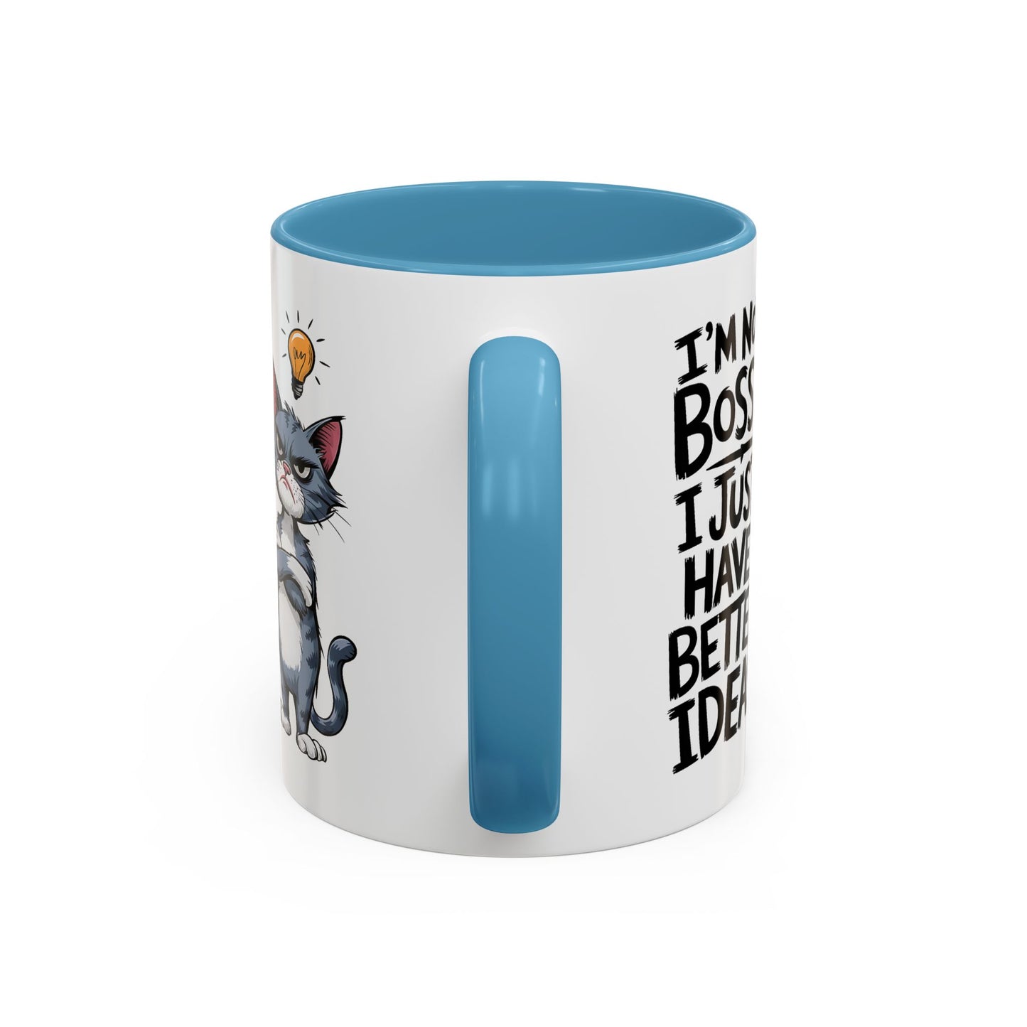 Humor Mug - I'm Not Bossy