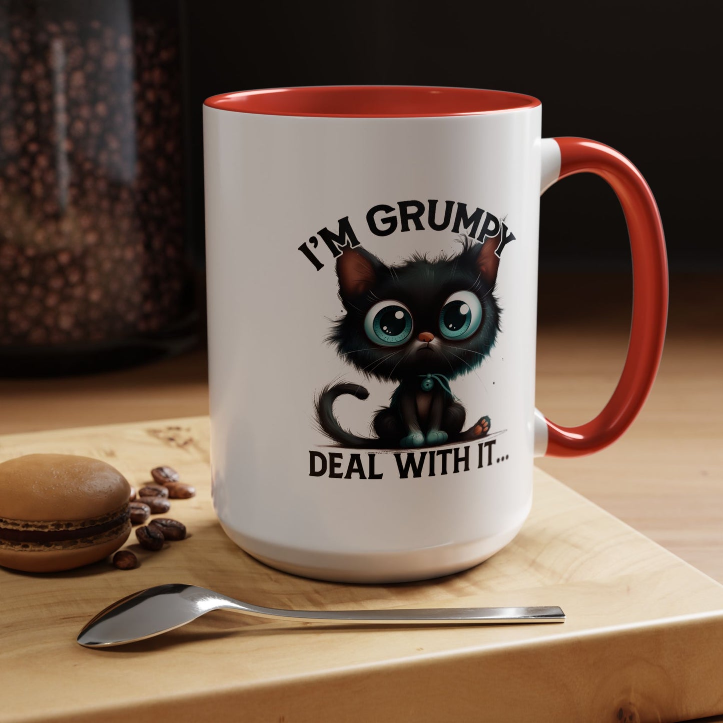 Humor Mug - I'm Grumpy Deal With It