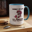 Humor Mug - Sorry I'm Late My Unicorn Had to Poop