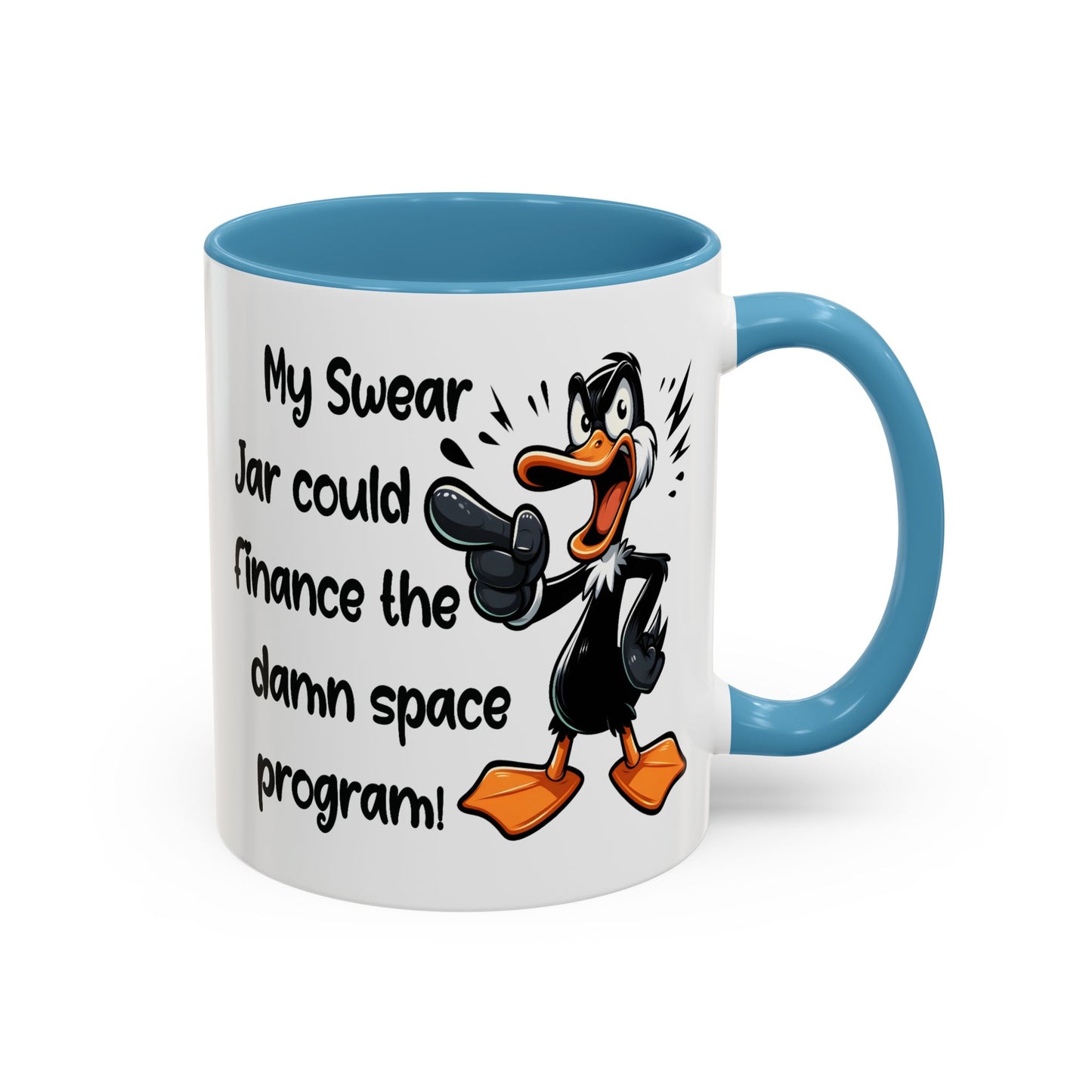 Humor Mug - My Swear Jar Could Finance the Damn Space Program!