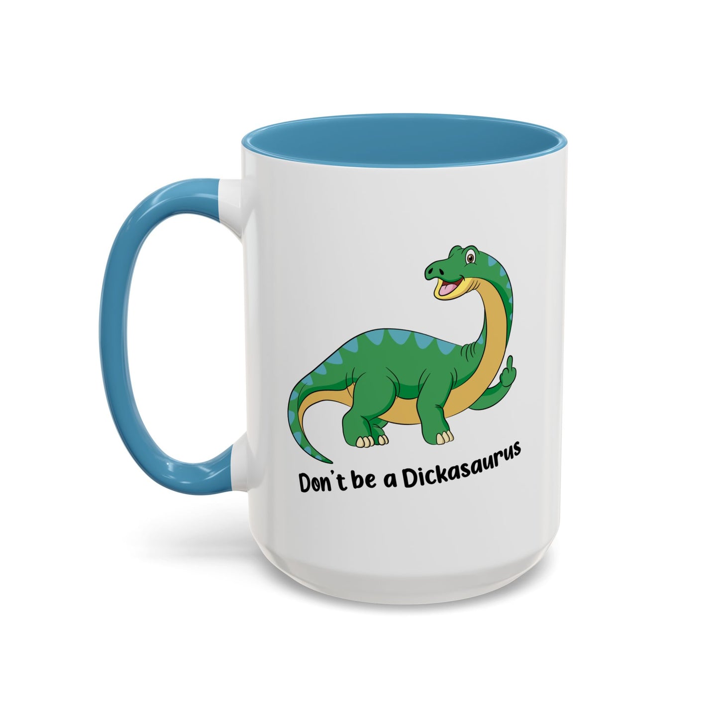 Adult Mug - Don't Be A Dickasaurus