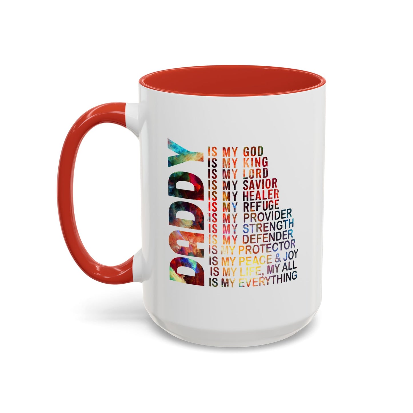 Father's Day Mug - Daddy is My Everthing
