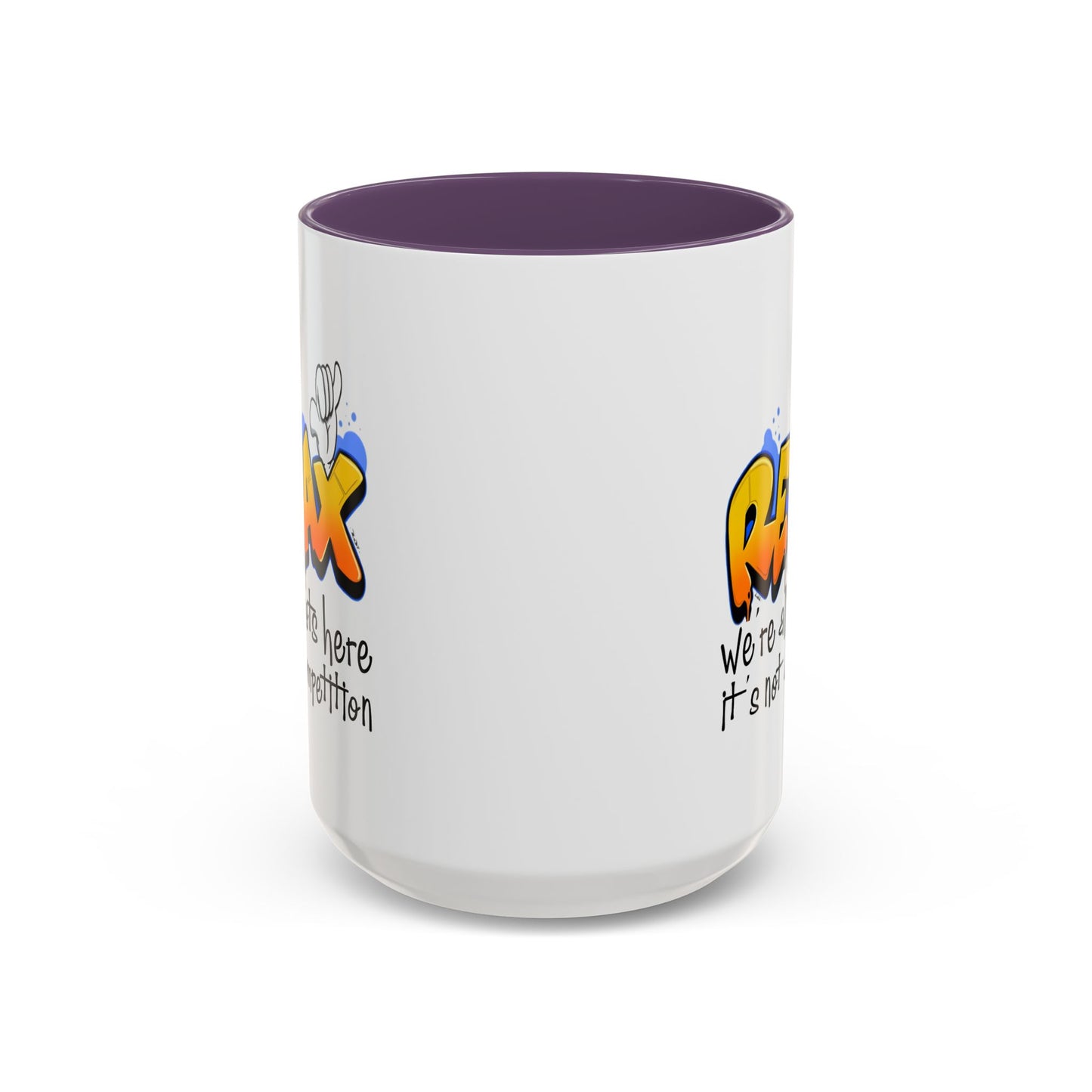 Humor Mug - Relax We're All Idiots Here