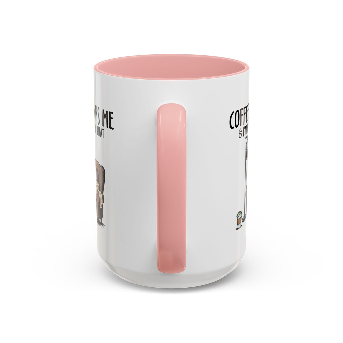 Humor Mug - Coffee Owns Me & I'm Fine With That
