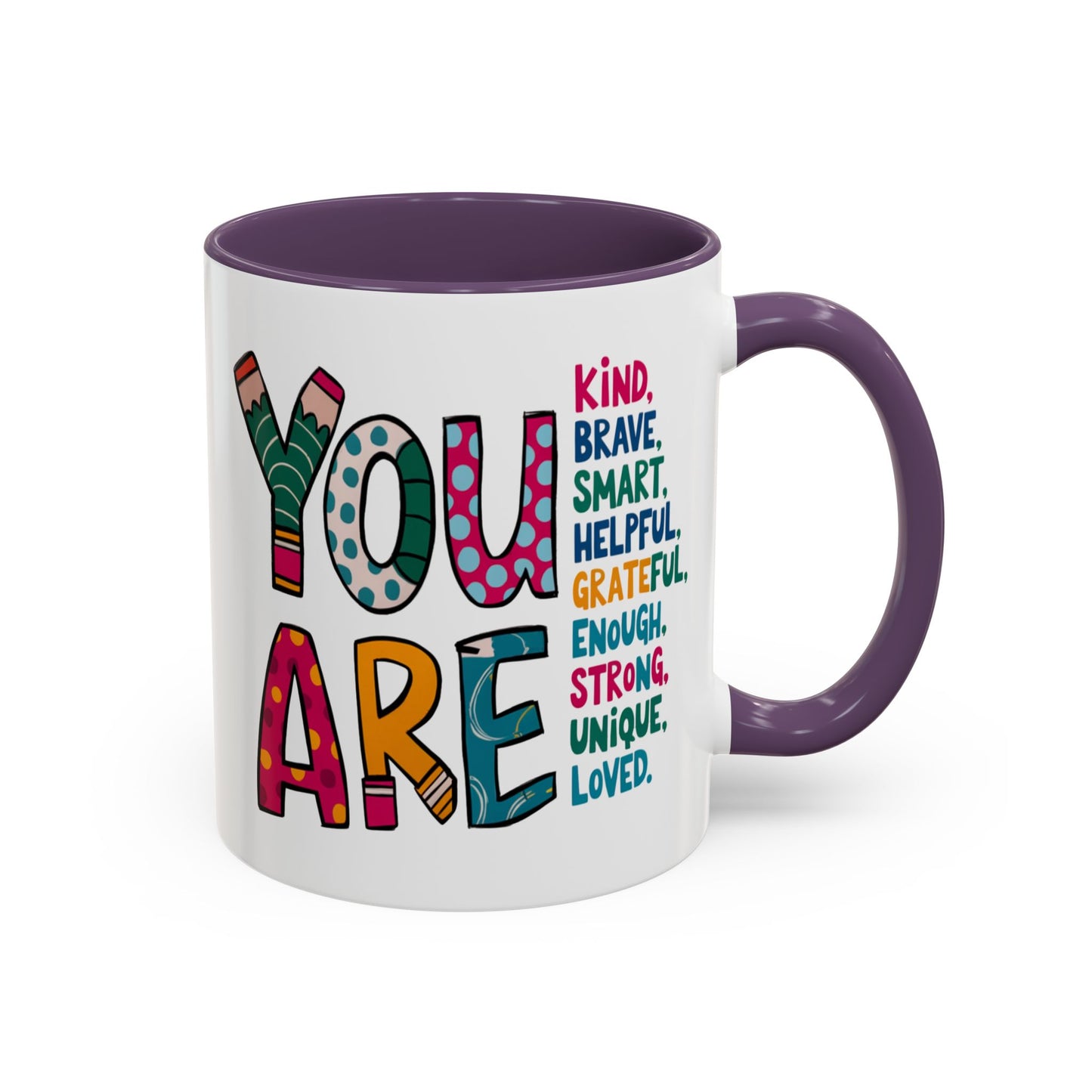 Motivation Mug - You Are