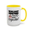 Humor Mug - Whatever Frosts Your Cupcake!