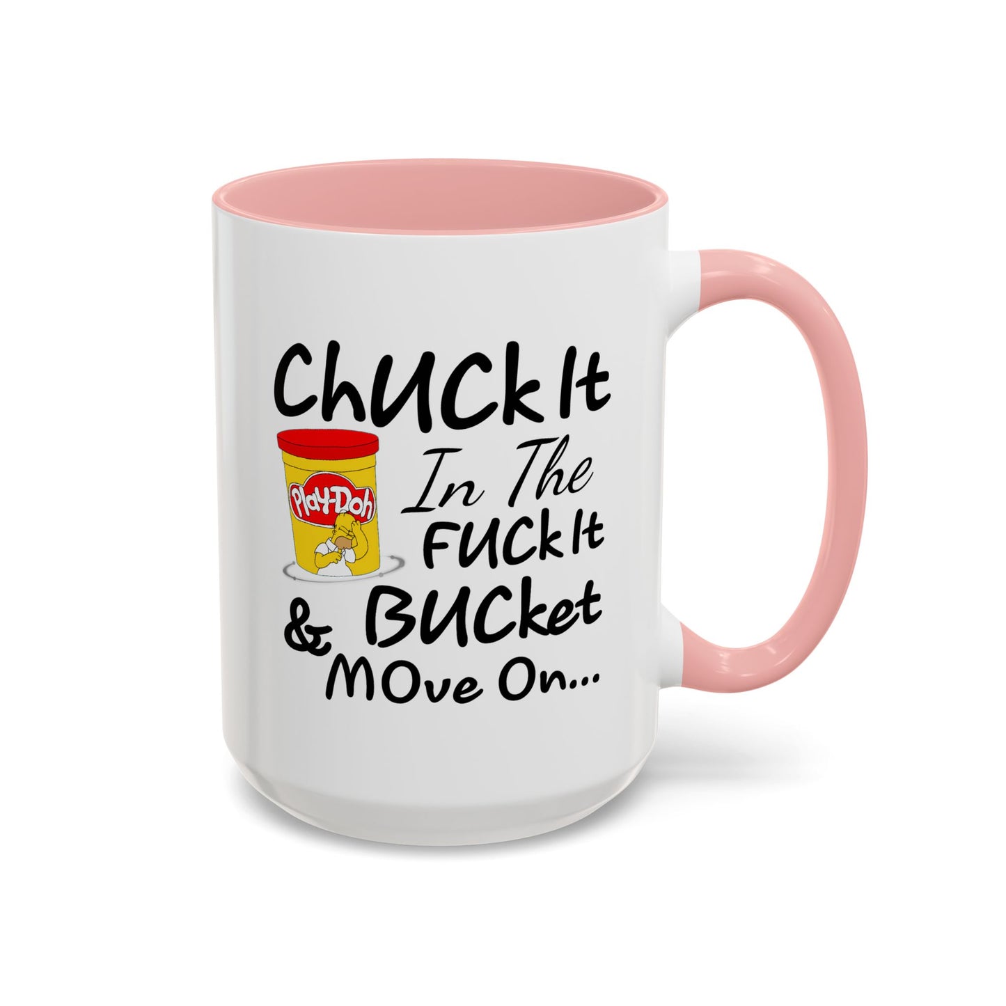 Adult Mug - Chuck It in The Fuck it Bucket