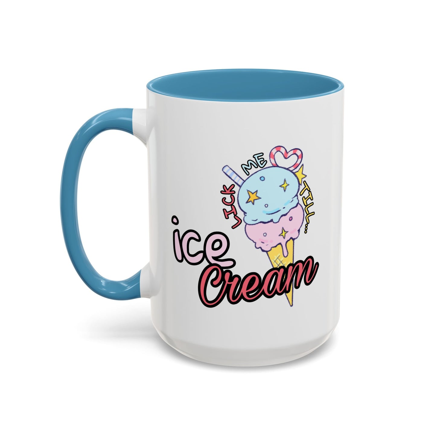 Adult Mug - Lick Me Till Ice Cream