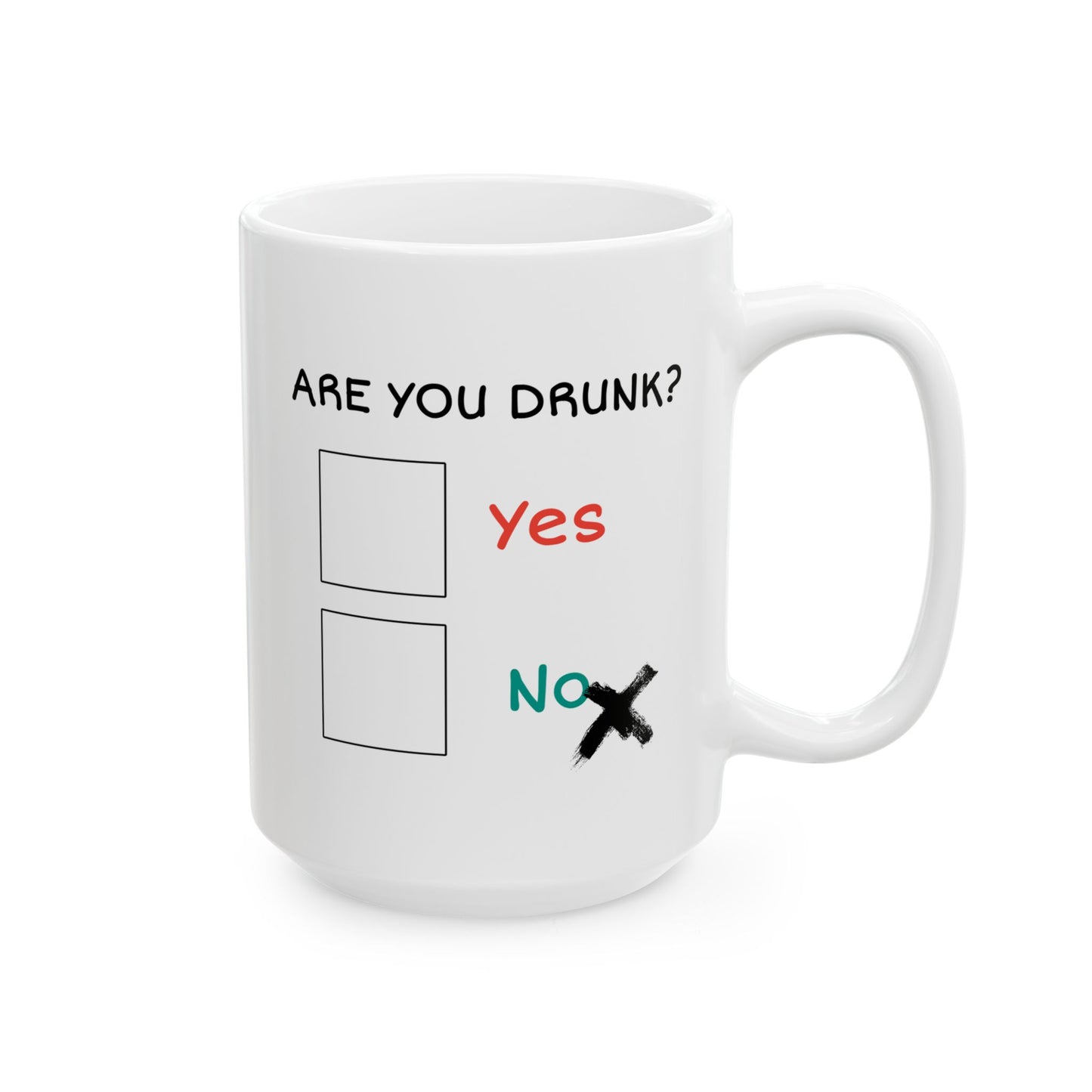 Humor Mug - Are You Drunk