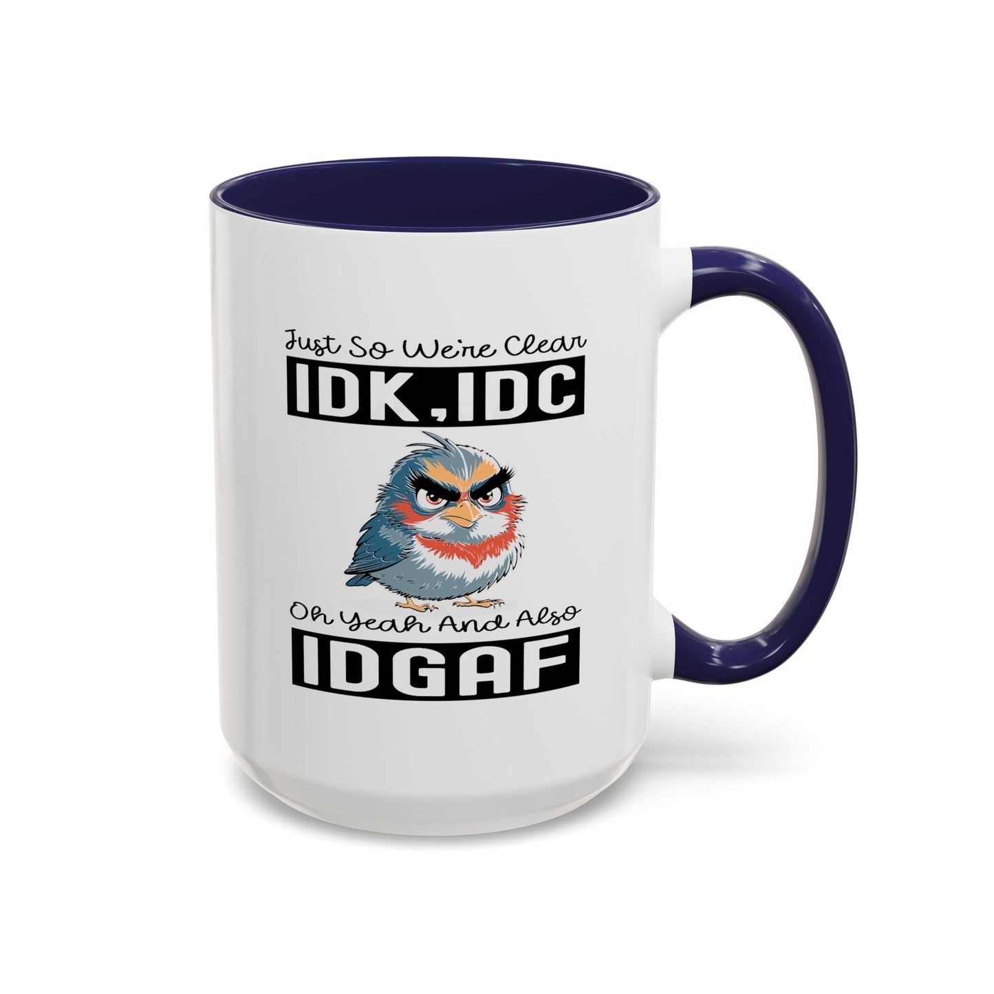 Humor Mug - Just So We're Clear