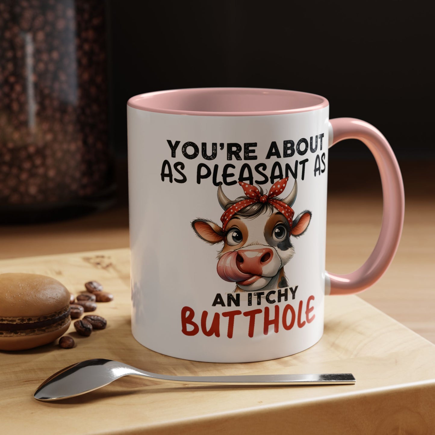 Humor Mug - You're About as Pleasant