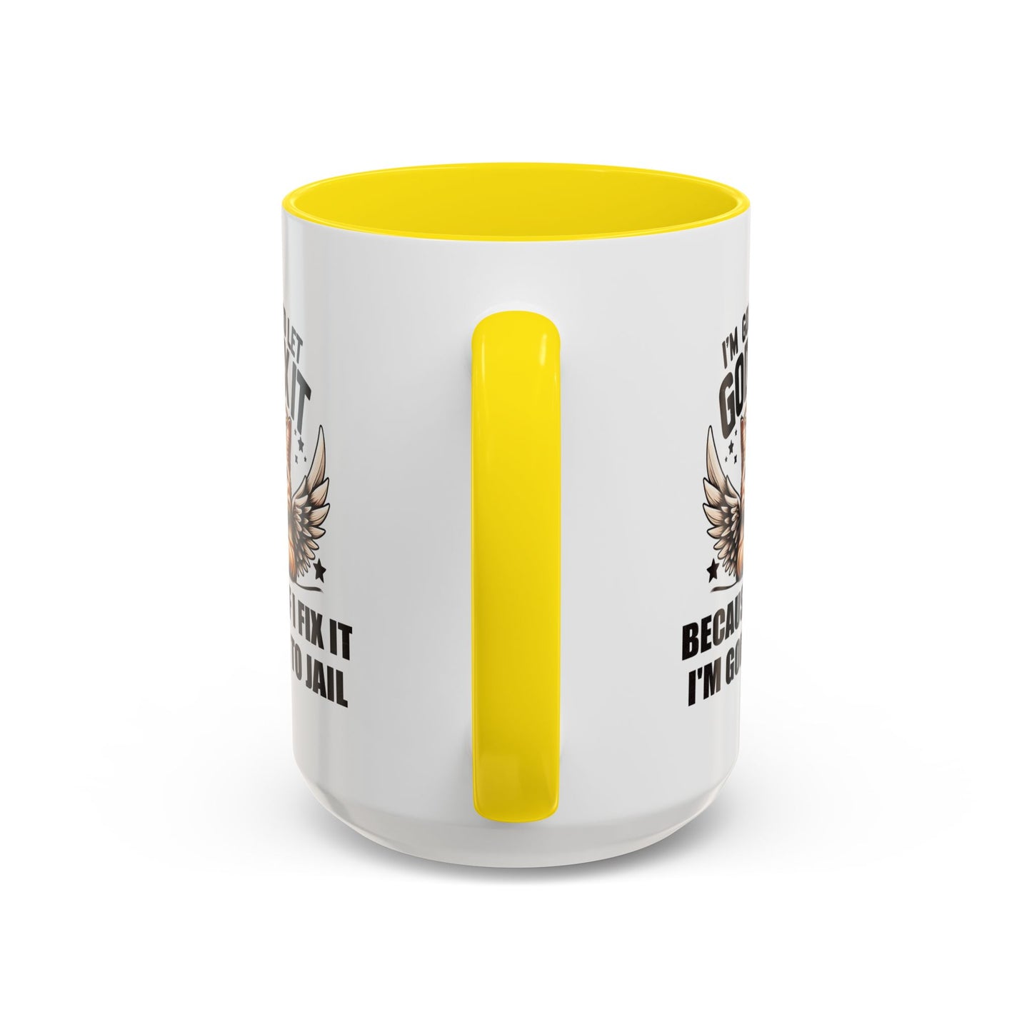 Humor Mug - I'm Going to Let God Fix It