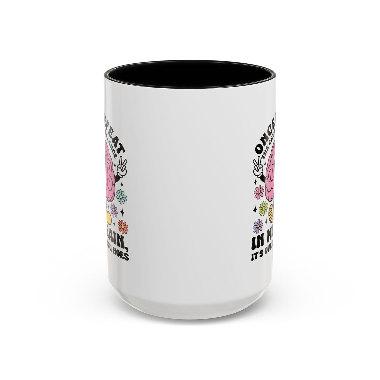 Humor Mug - Once I Defeat This Chemical Imbalance