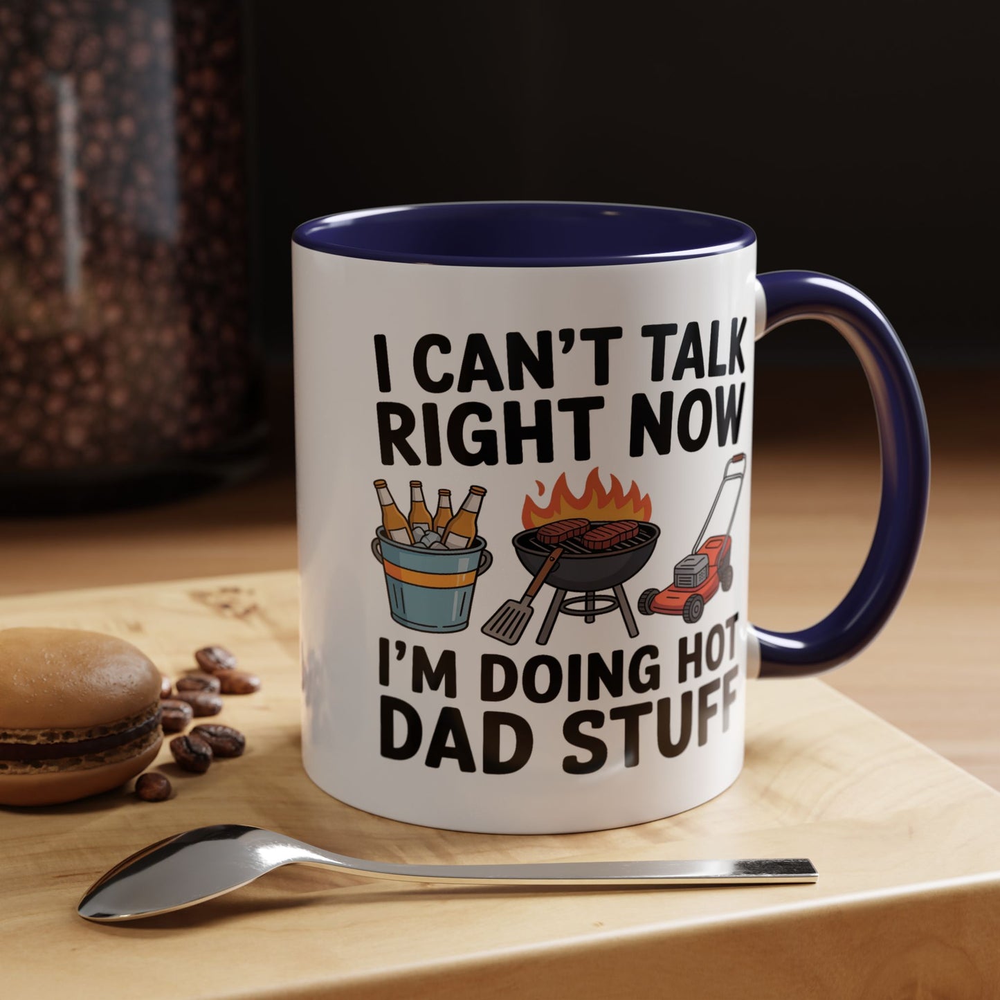 Father's Day Mug - I Can't Talk