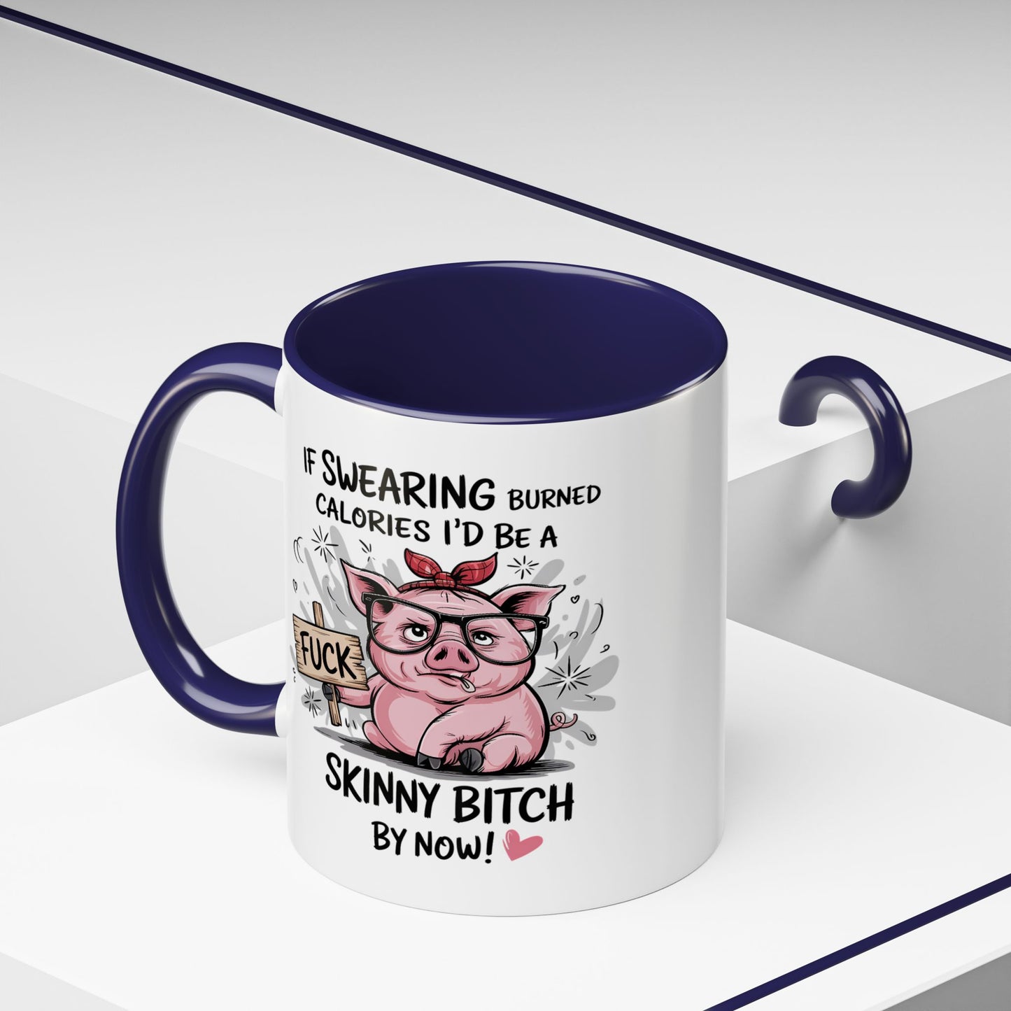 Adult Mug - If Swearing Burned Calories