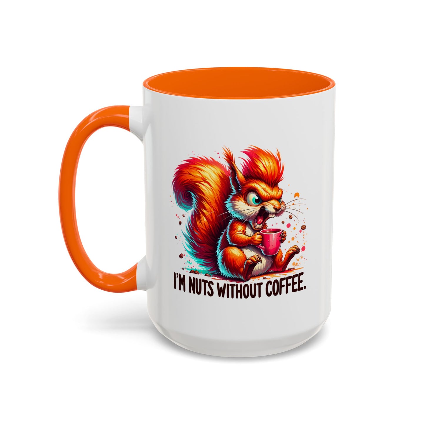 Humor Mug - I'm Nuts Without Coffee