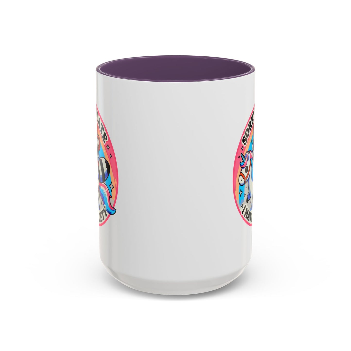 Humor Mug - Sorry I'm Late I Have Anxiety