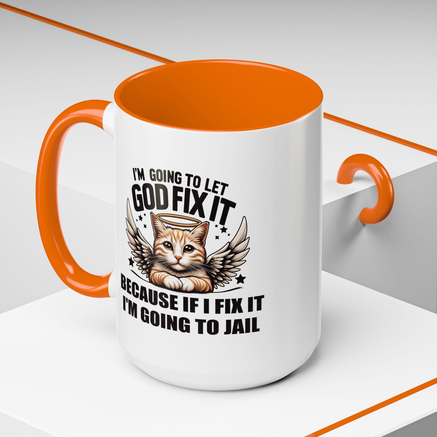Humor Mug - I'm Going to Let God Fix It