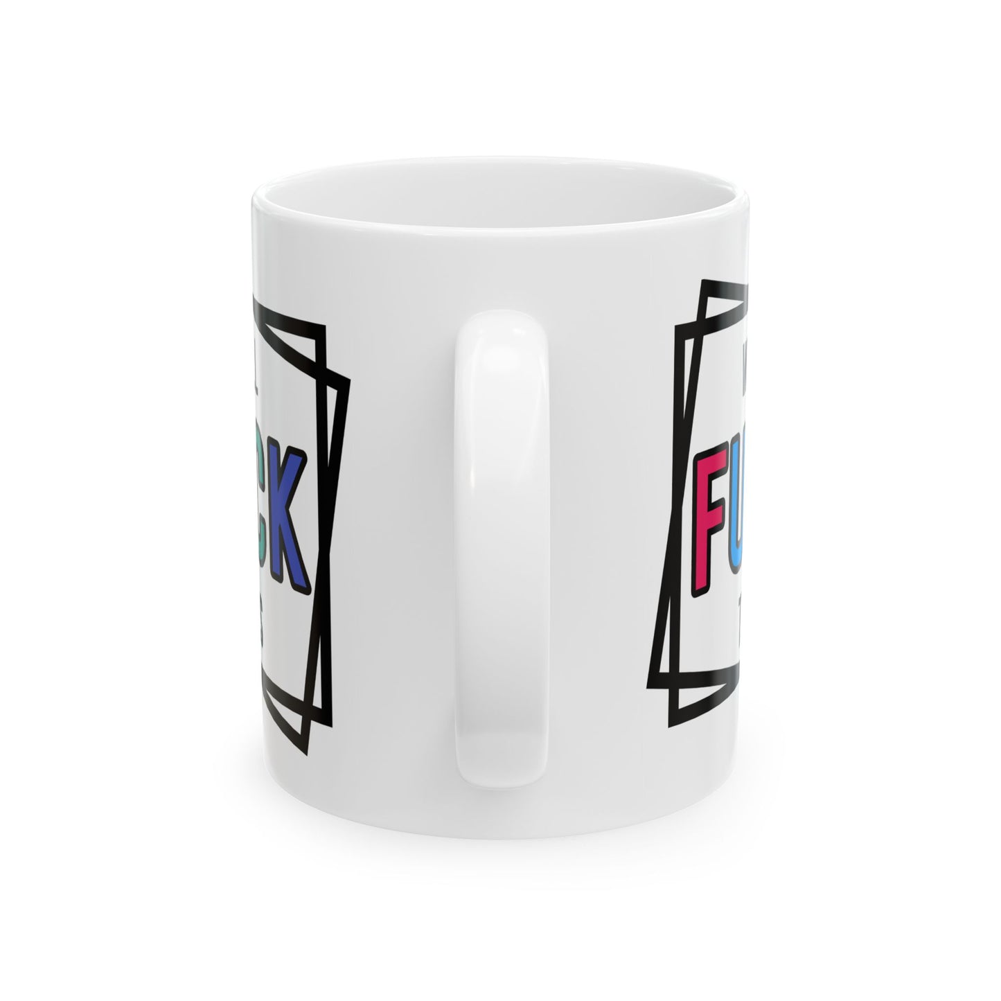 Adult Mug - Well Fuck This
