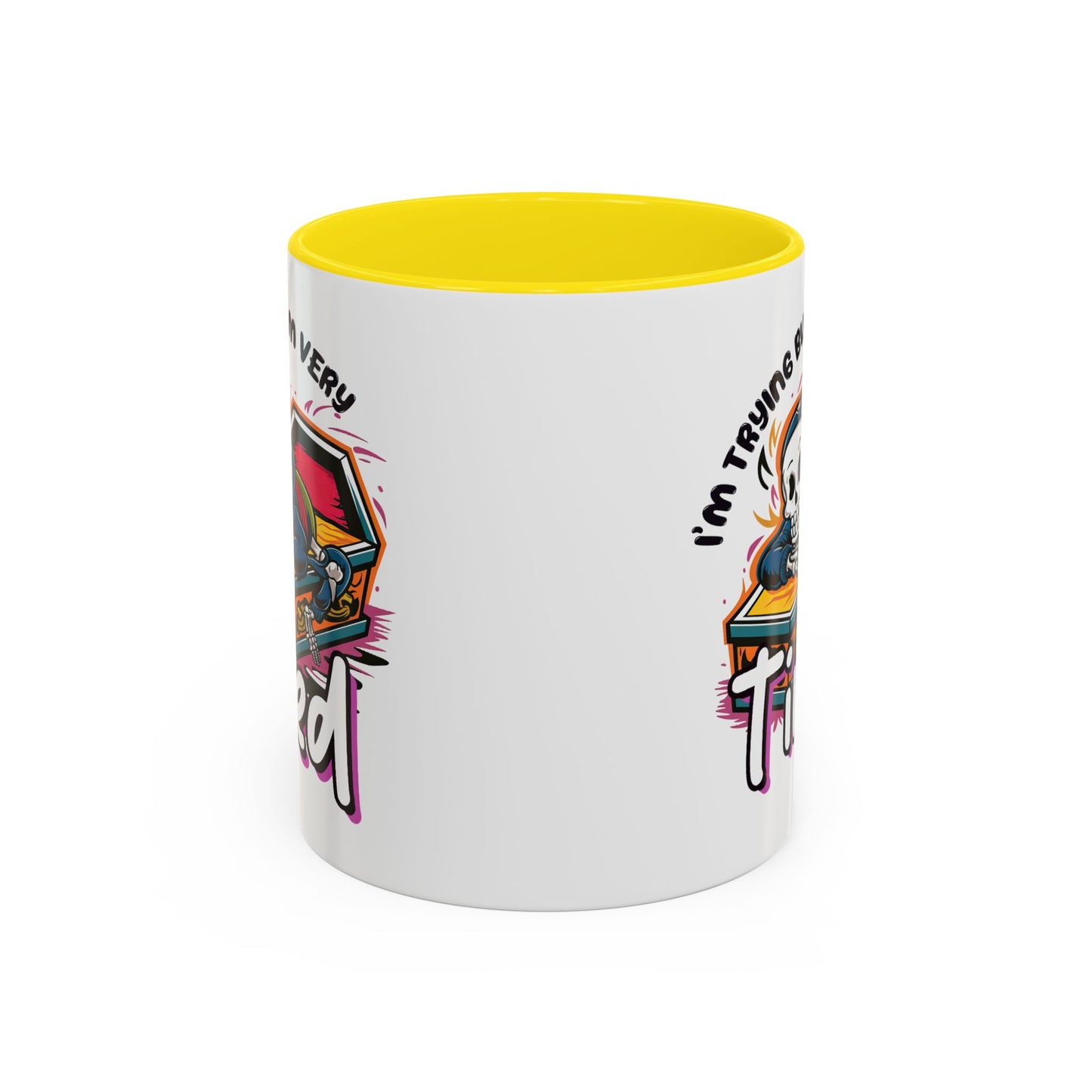 Humor Mug - I'm Trying But I'm Very Tired